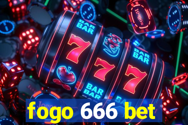 fogo 666 bet